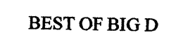 BEST OF BIG D trademark