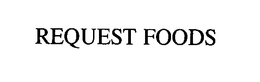 REQUEST FOODS trademark