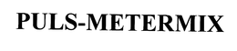 PULS-METERMIX trademark