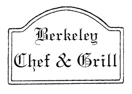 BERKELEY CHEF & GRILL trademark
