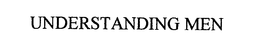 UNDERSTANDING MEN trademark