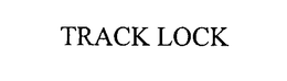 TRACK LOCK trademark
