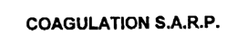 COAGULATION S.A.R.P. trademark