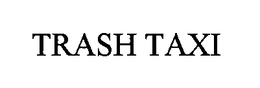 TRASH TAXI trademark