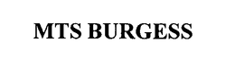 MTS BURGESS trademark