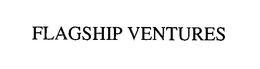 FLAGSHIP VENTURES trademark
