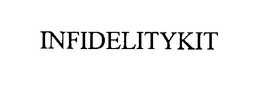 INFIDELITYKIT trademark