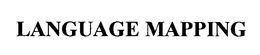 LANGUAGE MAPPING trademark