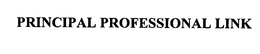 PRINCIPAL PROFESSIONAL LINK trademark