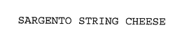 SARGENTO STRING CHEESE trademark