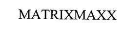 MATRIXMAXX trademark