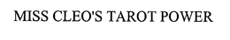 MISS CLEO'S TAROT POWER trademark