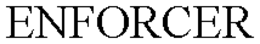 ENFORCER trademark