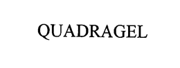 QUADRAGEL trademark