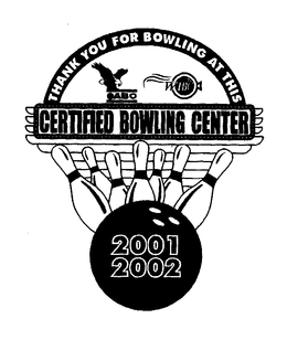 THANK YOU FOR BOWLING AT THIS CERTIFIED BOWLING CENTER 2001 2002 ABC WIBC trademark