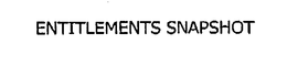ENTITLEMENTS SNAPSHOT trademark