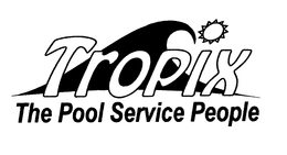 TROPIX THE POOL SERVICE PEOPLE trademark