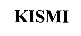 KISMI trademark