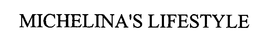 MICHELINA'S LIFESTYLE trademark