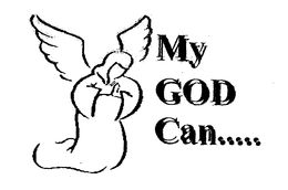 MY GOD CAN..... trademark