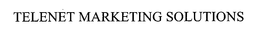 TELENET MARKETING SOLUTIONS trademark