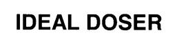 IDEAL DOSER trademark