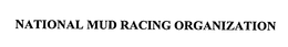 NATIONAL MUD RACING ORGANIZATION trademark