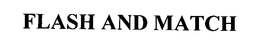FLASH AND MATCH trademark