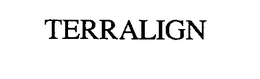 TERRALIGN trademark