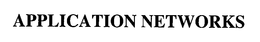 APPLICATION NETWORKS trademark