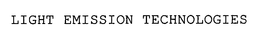 LIGHT EMISSION TECHNOLOGIES trademark