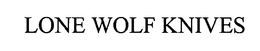 LONE WOLF KNIVES trademark