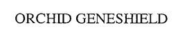 ORCHID GENESHIELD trademark