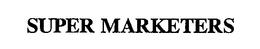 SUPER MARKETERS trademark