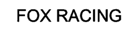 FOX RACING trademark