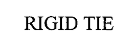 RIGID TIE trademark