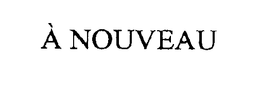 A NOUVEAU trademark