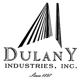 DULANY INDUSTRIES, INC. SINCE 1897 trademark