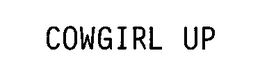 COWGIRL UP trademark
