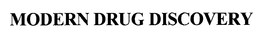 MODERN DRUG DISCOVERY trademark