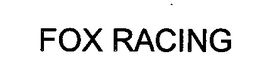 FOX RACING trademark