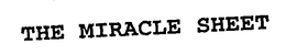 THE MIRACLE SHEET trademark