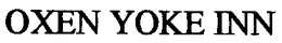 OXEN YOKE INN trademark