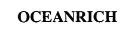 OCEANRICH trademark