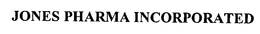 JONES PHARMA INCORPORATED trademark