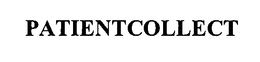PATIENTCOLLECT trademark