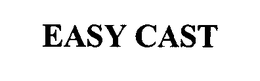 EASY CAST trademark