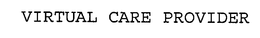 VIRTUAL CARE PROVIDER trademark