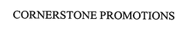 CORNERSTONE PROMOTIONS trademark