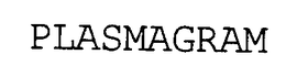 PLASMAGRAM trademark